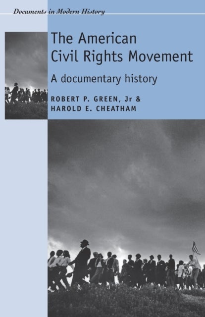 The American civil rights movement - A documentary history