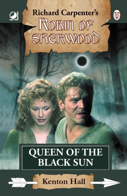 Robin of Sherwood - Queen of the Black Sun