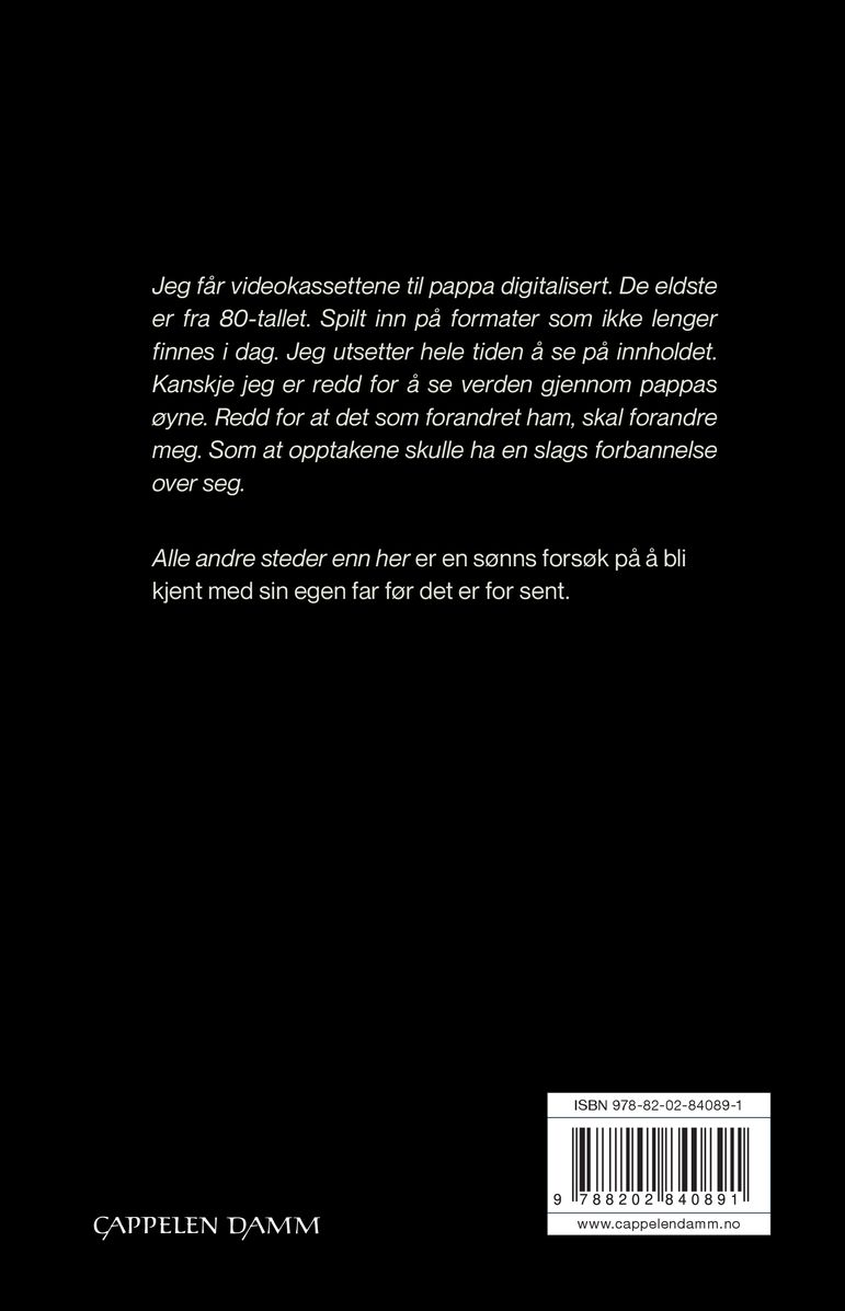 Alle andre steder enn her