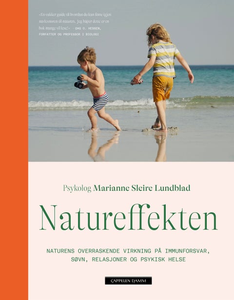 Natureffekten - naturens overraskende virkning på immunforsvar, søvn, relasjoner og psykisk helse