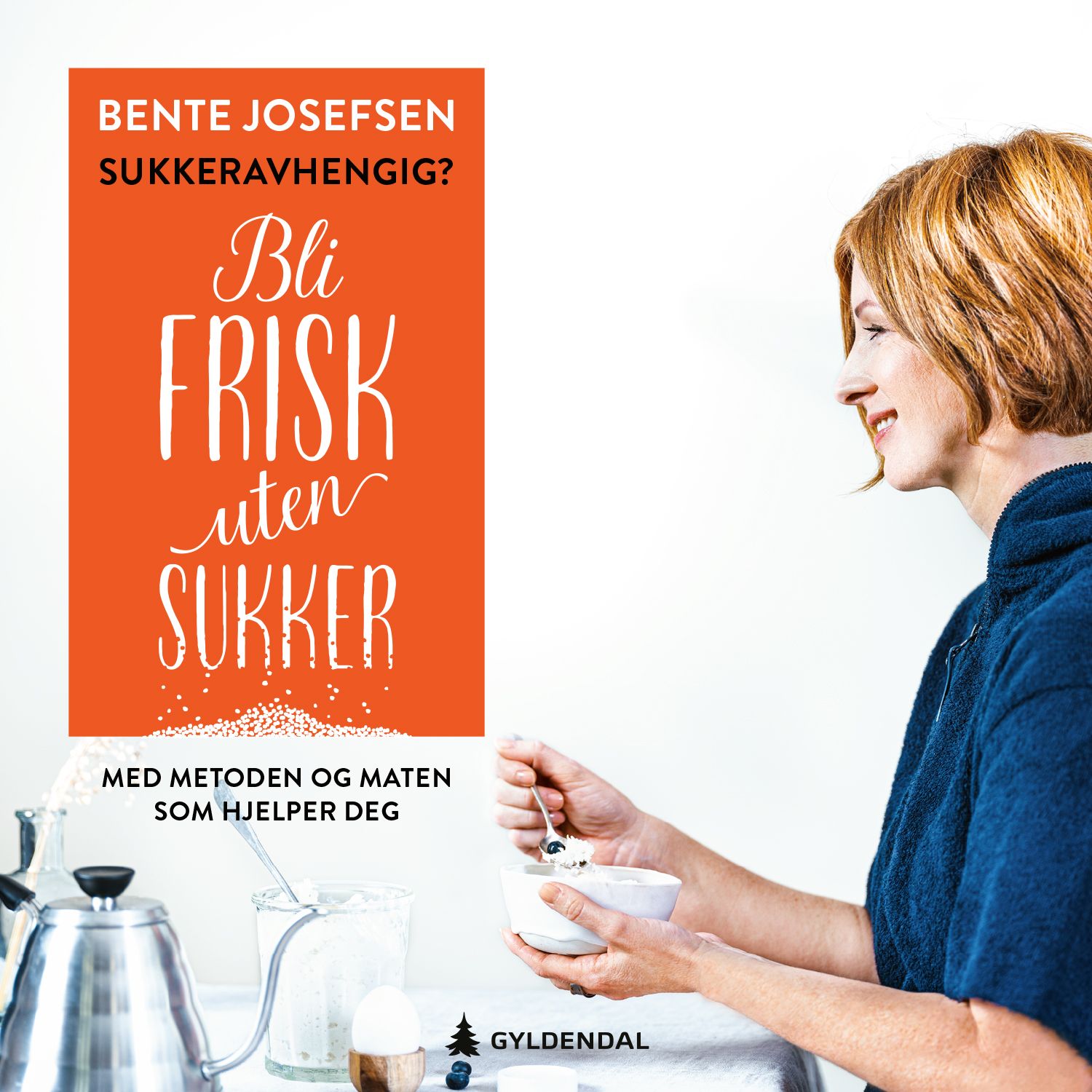 Sukkeravhengig? - bli frisk uten sukker : med metoden og maten som hjelper deg