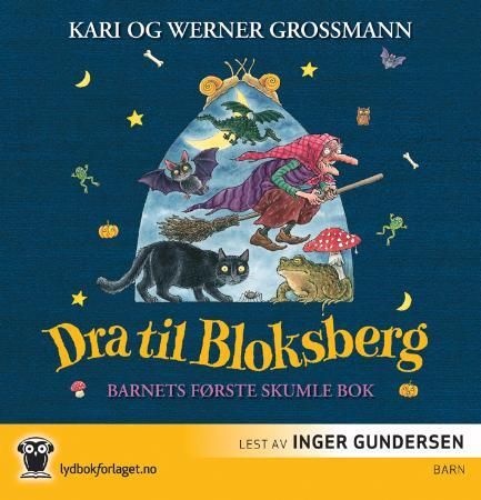Dra til Bloksberg - barnets første skumle bok