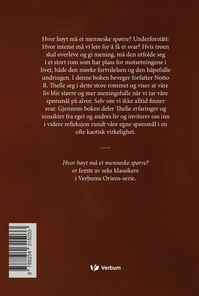 Hvor høyt må et menneske spørre?