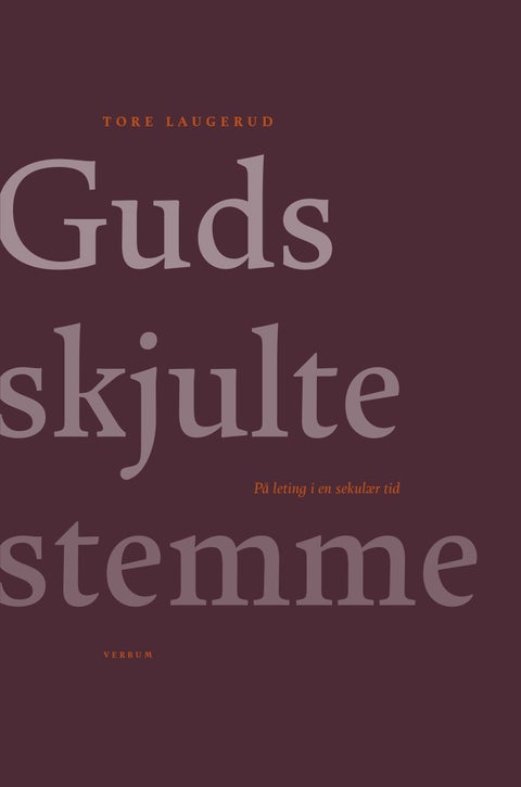 Guds skjulte stemme - på leting i en sekulær tid