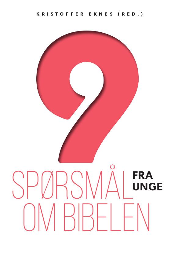 9 spørsmål fra unge om Bibelen