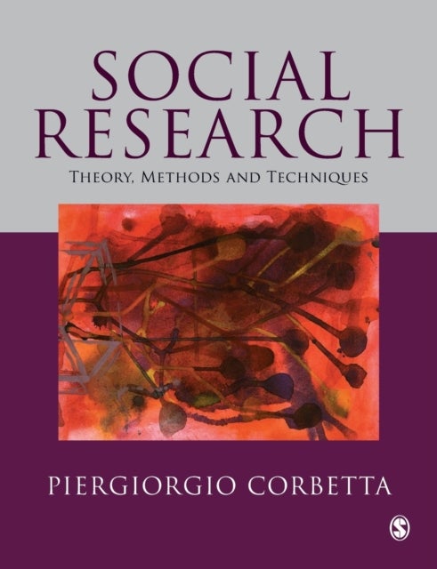 Social Research - Theory, Methods and Techniques