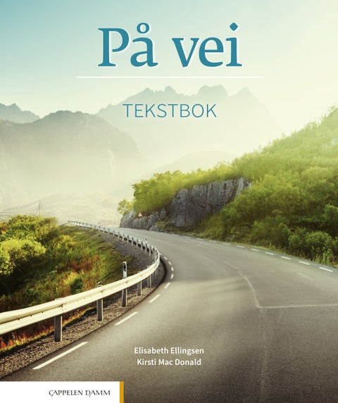 På vei - Tekstbok : norsk og samfunnskunnskap for voksne innvandrere A1-A2