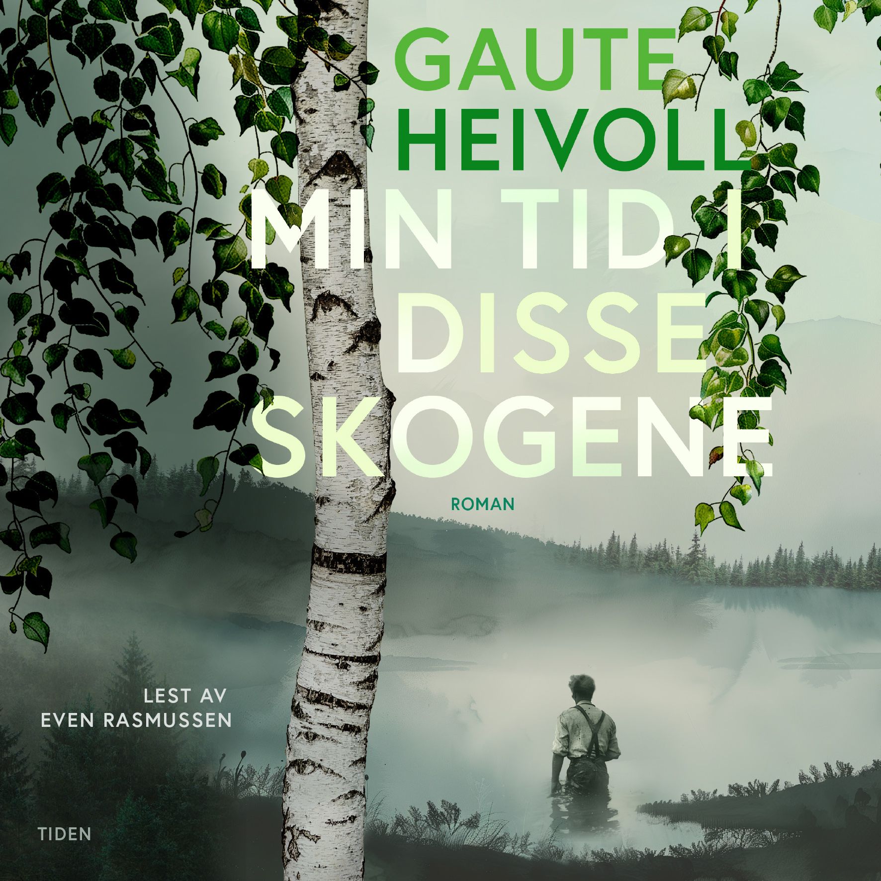 Min tid i disse skogene - roman