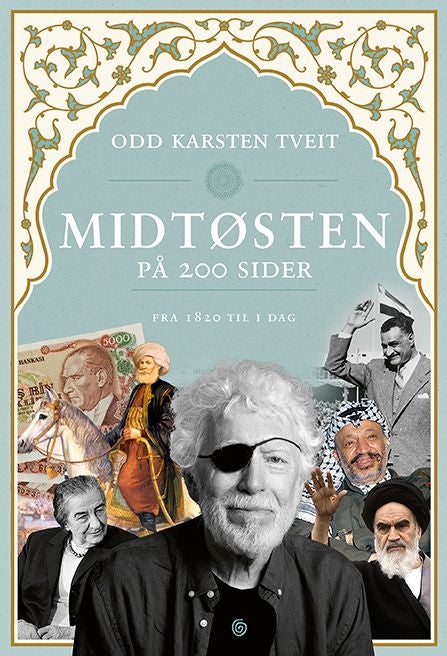Midtøsten på 200 sider - fra 1820 til i dag