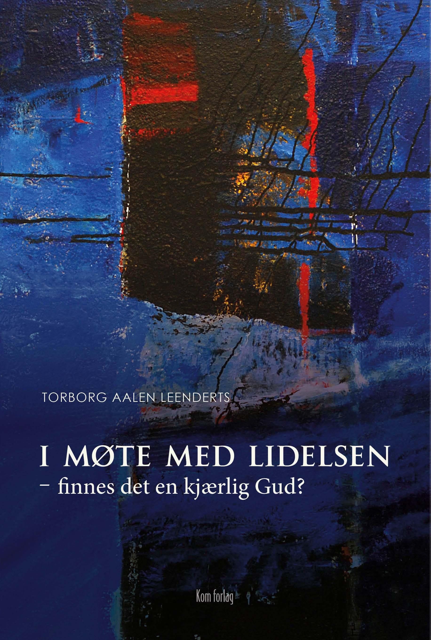 I møte med lidelsen - finnes det en kjærlig Gud?