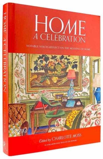 Home: A Celebration - Notable Voices Reflect on the Meaning of Home