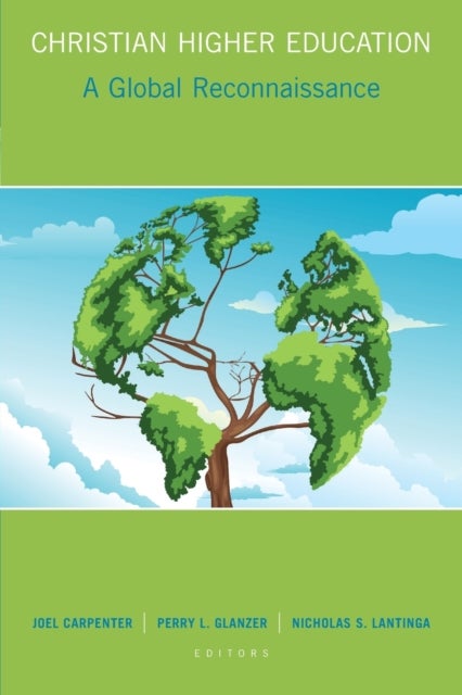 Christian Higher Education - A Global Reconnaissance