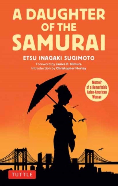 A Daughter of the Samurai - Memoir of a Remarkable Asian-American Woman