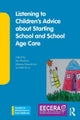 Listening to Children''s Advice about Starting School and School Age Care