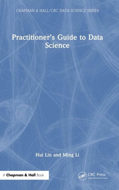 Practitioner¿s Guide to Data Science