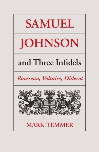 Samuel Johnson and Three Infidels - Rousseau, Voltaire, Diderot