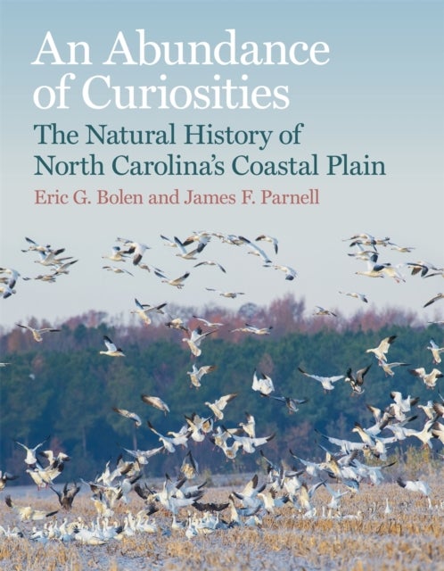 An Abundance of Curiosities – The Natural History of North Carolina's Coastal Plain