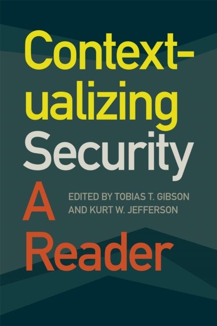 Contextualizing Security – A Reader - A Reader