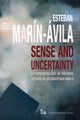 Sense and Uncertainty – A Phenomenology of Rational Actions in an Uncertain World