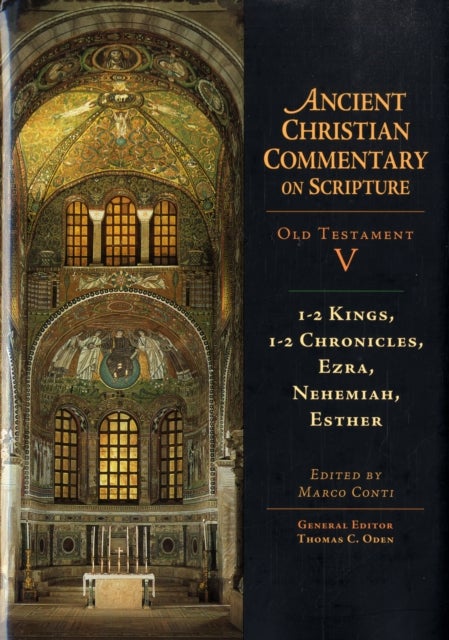 1–2 Kings, 1–2 Chronicles, Ezra, Nehemiah, Esthe – Volume 5