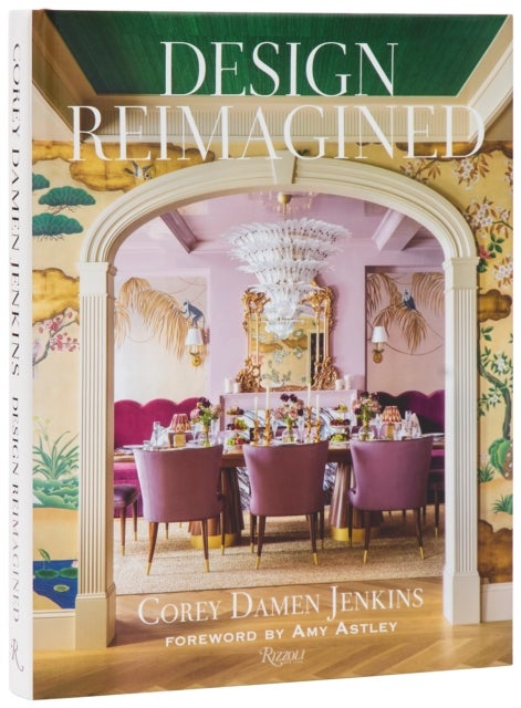 Design Reimagined - A Fresh and Colorful Take on Timeless Rooms