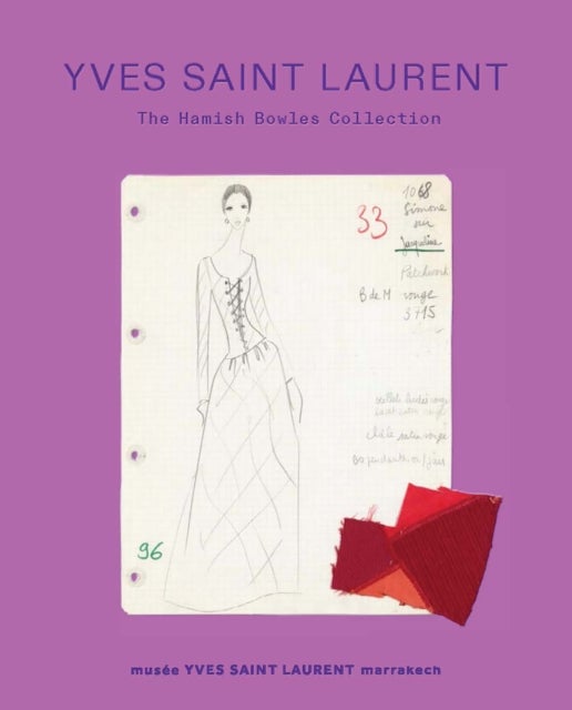 Yves Saint Laurent: The Hamish Bowles Collection