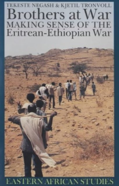Brothers at war av Tekeste Negash