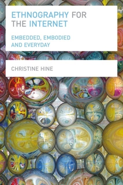 Ethnography for the Internet