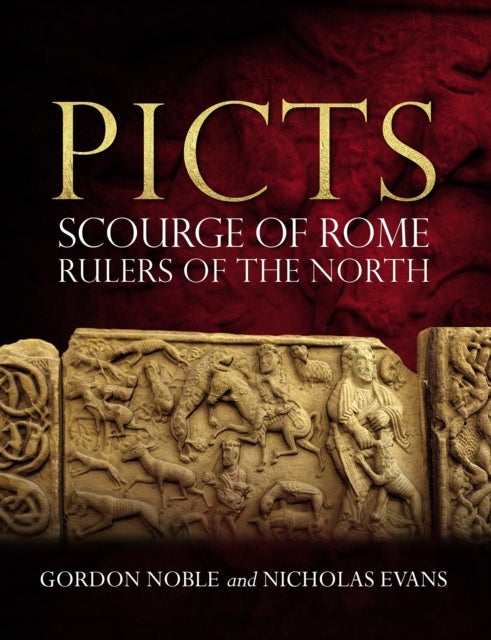 Picts - Scourge of Rome, Rulers of the North