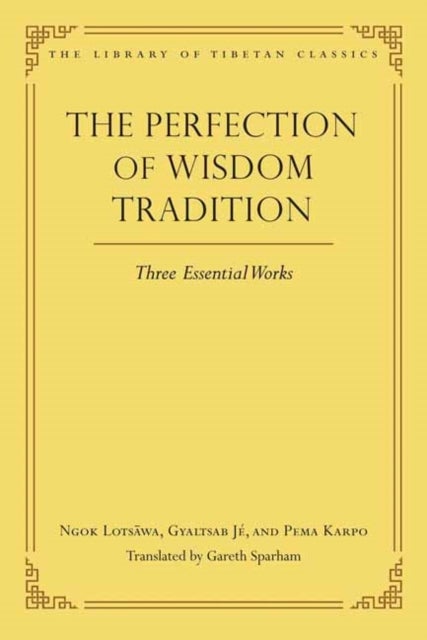 The Perfection of Wisdom Tradition