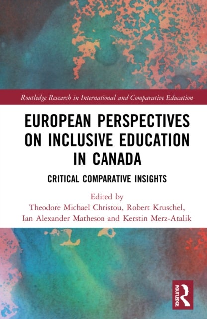European Perspectives on Inclusive Education in Canada - Critical Comparative Insights