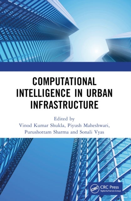 Computational Intelligence in Urban Infrastructure