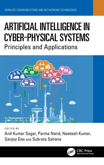 Artificial Intelligence in Cyber-Physical Systems - Principles and Applications