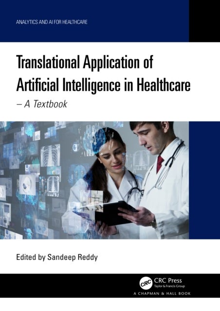 Translational Application of Artificial Intelligence in Healthcare - - A Textbook