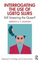Interrogating the Use of LGBTQ Slurs