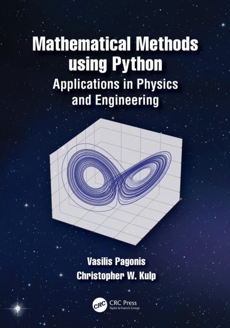 Mathematical Methods using Python - Applications in Physics and Engineering
