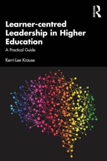 Learner-centred Leadership in Higher Education - A Practical Guide