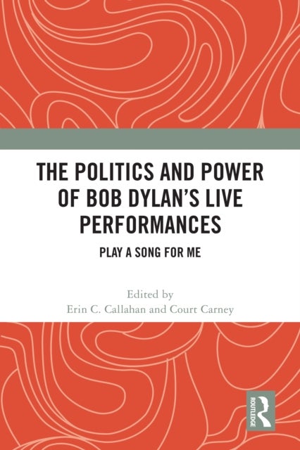 The Politics and Power of Bob Dylan''s Live Performances - Play a Song for Me