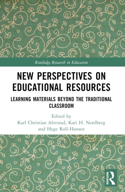 New Perspectives on Educational Resources - Learning Materials Beyond the Traditional Classroom