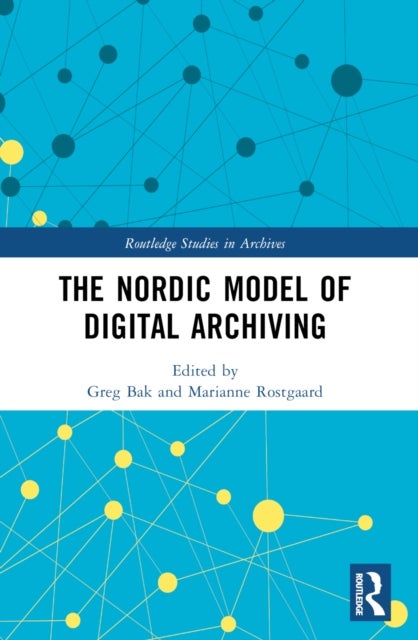 The Nordic Model of Digital Archiving