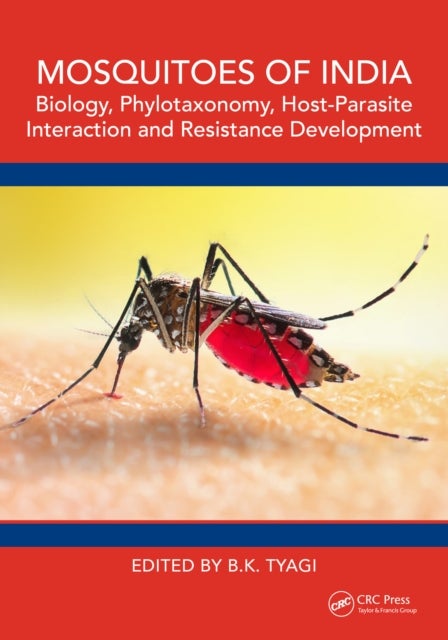 Mosquitoes of India - Biology, Phylotaxonomy, Host-Parasite Interaction and Resistance Development