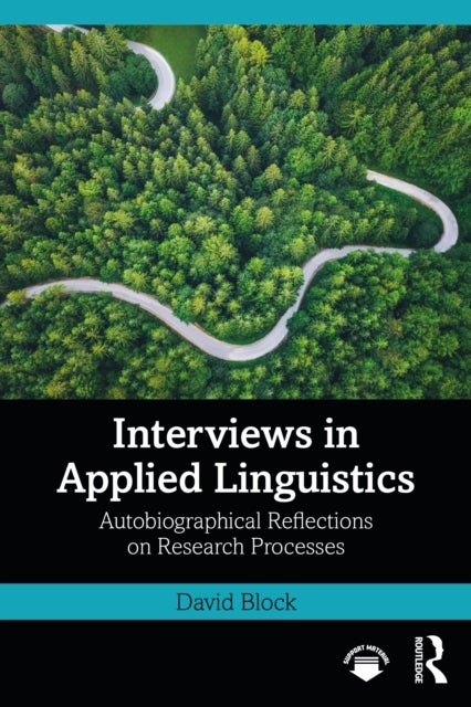 Interviews in Applied Linguistics - Autobiographical Reflections on Research Processes