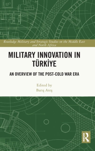 Military Innovation in Türkiye - An Overview of the Post-Cold War Era