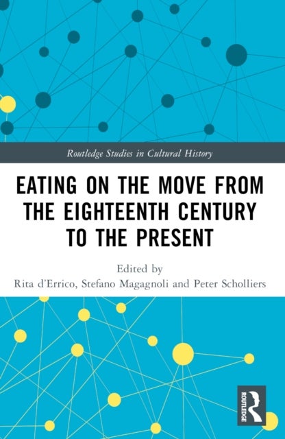 Eating on the Move from the Eighteenth Century to the Present