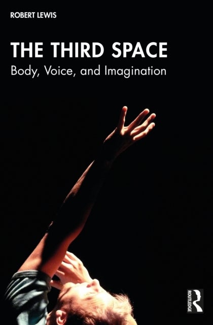 The Third Space - Body, Voice, and Imagination