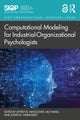 Computational Modeling for Industrial-Organizational Psychologists