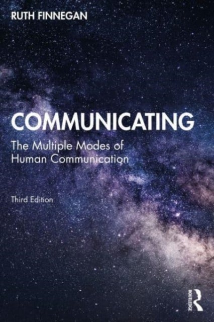 Communicating - The Multiple Modes of Human Communication