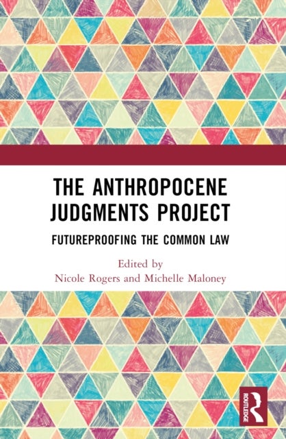 The Anthropocene Judgments Project - Futureproofing the Common Law