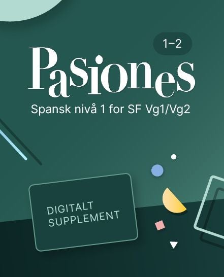 Pasiones 1.2 vg1/vg2 Digitale ressurser - spansk nivå 2 for SF