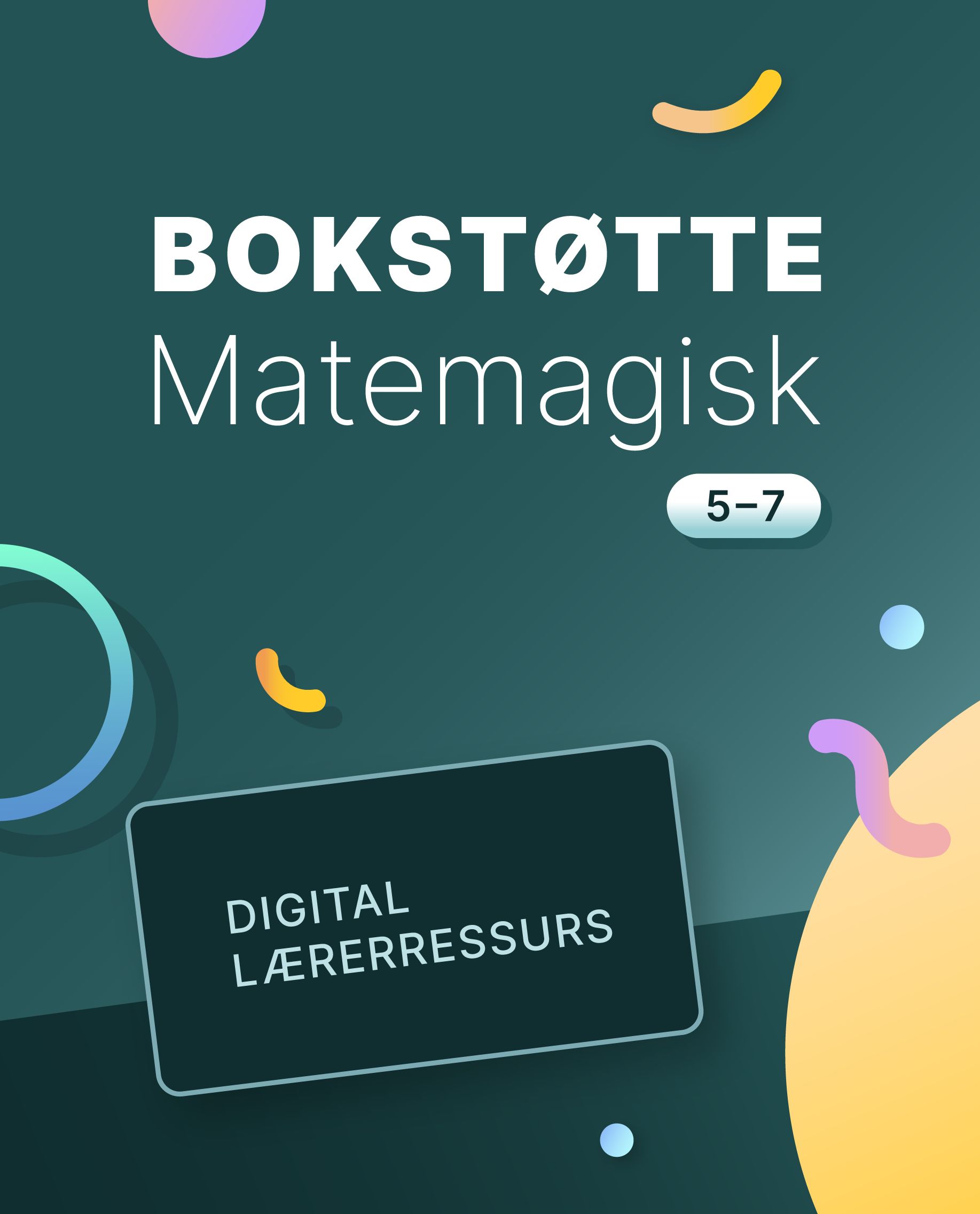 Matemagisk 5-7, Bokstøtte - matematikk for barnetrinnet
